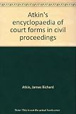 Atkin's encyclopaedia of court forms in civil proceedings. Vol.20 : 1973 issue, Factories, shops and offices [to] Housing