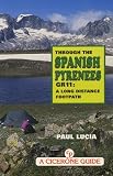 Through the Spanish Pyrenees: GR11, a Long Distance Footpath