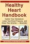 High Blood Pressure Lowered Naturally: Your Arteries Can Clean Themselves