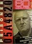 60 Minutes - Prisoner 05A4820 (March 25, 2007)
