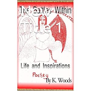 The Battles Within: Life and Inspirations Poetry