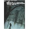 Sequana, Tome 1 : Le Guetteur m�lancolique