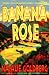 Banana Rose