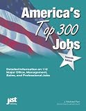 America's Top 300 Jobs: A Complete Career Handbook (America's Top 300 Jobs, 7th ed)
