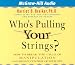 Books : Who's Pulling Your Strings: How To Break the Cycle of Manipulation and Regain Control of Your Life