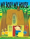 My Body My House