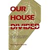 Our House Divided