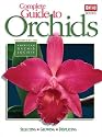 Complete Guide to Orchids (Ortho Books)