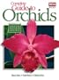 Complete Guide to Orchids (Ortho Books)
