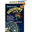 Click here to buy Back to Astronomy Cafe by  Sten Odenwald.