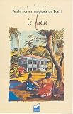 Revue Au vent des îles  / Te Fare, architecture tropicale de Tahiti
