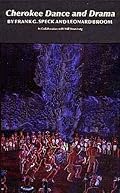 Cherokee Dance and Drama (Civilization of the American Indian Series)