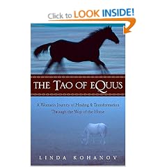 The Tao of Equus: A Woman's Journey of Healing and Transformation Through the Way of the Horse