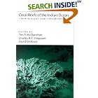 Coral Reefs of the Indian Ocean: Their Ecology and Conservation by T. R. McClanahan, C. R. C. Sheppard, and D. O. Obura