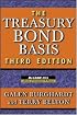 The Treasury Bond Basis (Mcgraw-Hill Library of Investment and Finance)