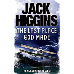 The Last Place God Made - Jack Higgins