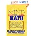 Mind Over Math: Put Yourself on the Road to Success by Freeing Yourself from Math Anxiety