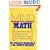 Mind Over Math: Put Yourself on the Road to Success by Freeing Yourself from Math Anxiety