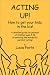 Acting Up! How to get your kidz in the biz!