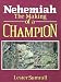 Book Nehemiah: The Making of a Champion, STUDY GUIDE