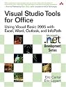 Visual Studio Tools for Office: Using Visual Basic 2005 with Excel, Word, Outlook, and InfoPath