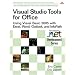 Visual Studio Tools for Office: Using VB.Net with Excel, Word, Outlook,and Infopath (Microsoft .Net Development)