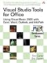 Visual Studio Tools for Office: Using VB.Net with Excel, Word, Outlook,and Infopath (Microsoft .Net Development)
