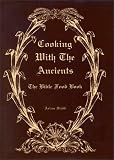 Cooking with the Ancients : Bible Food Book
