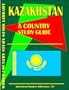 Kazakhstan Country Study Guide (World Country Study Guide
