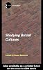 Studying British Cultures: An Introduction (New Accents)