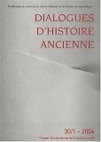 Dialogues d'histoire ancienne, N� 1, Volume 30, 200 : Antiquit�(s) et consciences nationales balkaniques du 19e si�cle � l'aube du 21e si�cle