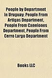 People by Department in Uruguay: People from Artigas Department, People from Canelones Department, People from Cerro Largo Department-