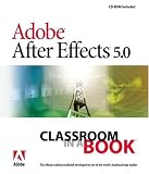 Adobe(R) After Effects(R) 5.0: Classroom in a Book