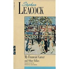 My Financial Career and Other Follies (New Canadian Library S.)