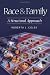  : Race and Family: A Structural Approach