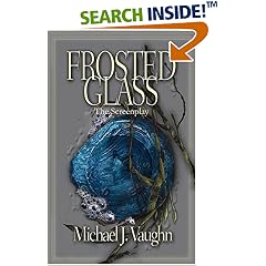 Frosted Glass: The Screenplay