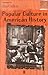Popular Culture in American History (Blackwell Readers in American Social and Cultural History)