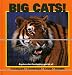 Books : Big Cats! (Our Wild World)