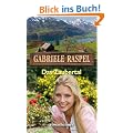 Das Zaubertal: Ein moderner Heimatroman