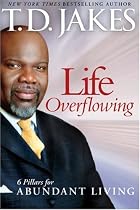 Life Overflowing, 6-in-1: 6 Pillars for Abundant Living