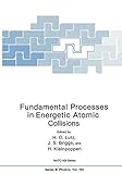 Fundamental processes in energetic atomic collisions