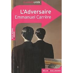 L'adversaire d'Emmanuel Carr�re