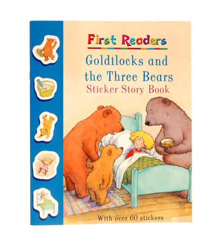 First Readers Goldilocks and the Three Bears Sticker Story Book