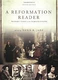 A Reformation Reader: Primary Texts With Introductions