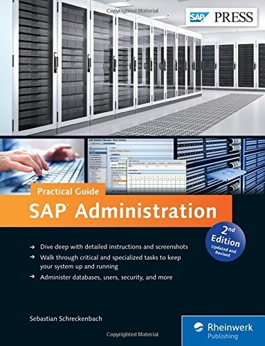 SAP Administration - Practical Guide: Step-by-step instructions for running SAP Basis (2nd Edition) by Sebastian Schreckenbach (June 30, 2015) Hardcover