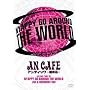 An Cafe - Nyappy Go around the World: Live and Document (2 DVDs)