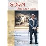 Goya: Crazy Like a Genius