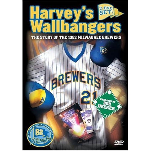 HARVEY'S WALLBANGERS: The 1982 Milwaukee Brewers