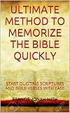 ULTIMATE METHOD TO MEMORIZE THE BIBLE QUICKLY: (HOW TO MEMORIZE THE BIBLE:BOOKS THAT INSPIRE PUBLICATIONS IN DIFFERENT LOCATIONS)