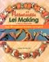 Hawaiian Lei Making